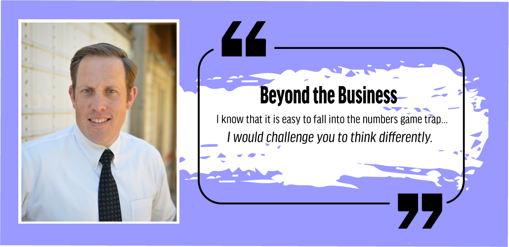 Matt Belanus quotes "It is easy to fall into the number games trap...but I challenge you to think differently."